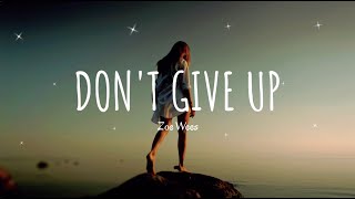 Don't Give Up - Zoe Wees (Lyrics video)