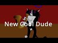 New Cool Dude