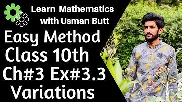 Class 10th Mathematics Chapter 3 Exercise 3.3 | Variations | Learn Mathematics with Usman Butt