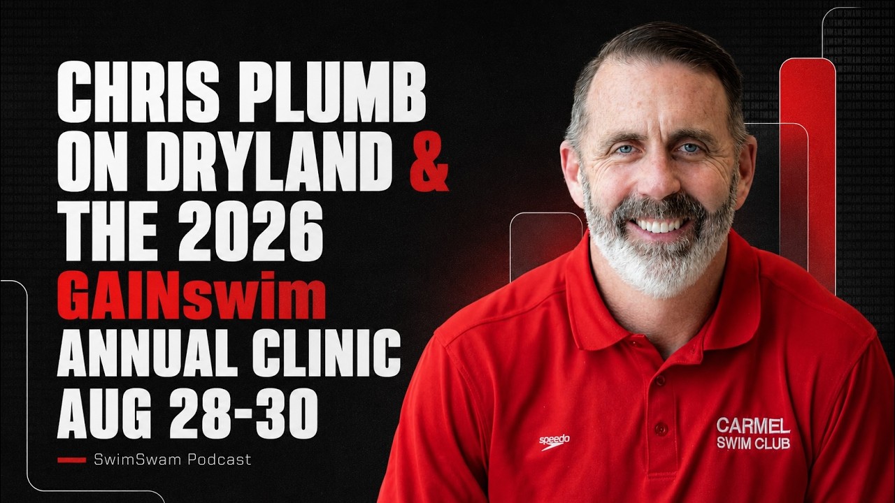Chris Plumb Previews The GAINswim Clinic And What Swim Teams Get Wrong About Dryland