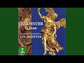 Charpentier : Canticum in honorem Sancti Ludovici regis galliae H365 : IV Accingere gladio tuo