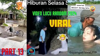 Kumpulan Vidio 😂 Lucu Random Video Lucu Bikin Ngakak - Video Terbaru 2024 Ngakak Sekali Part 13