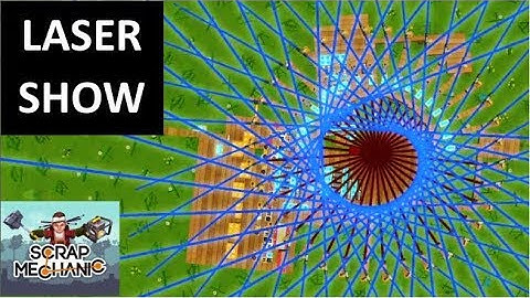 Scrap Mechanic: Laser Light Show Pattern Maker