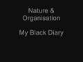 Nature and Organisation - My Black Diary