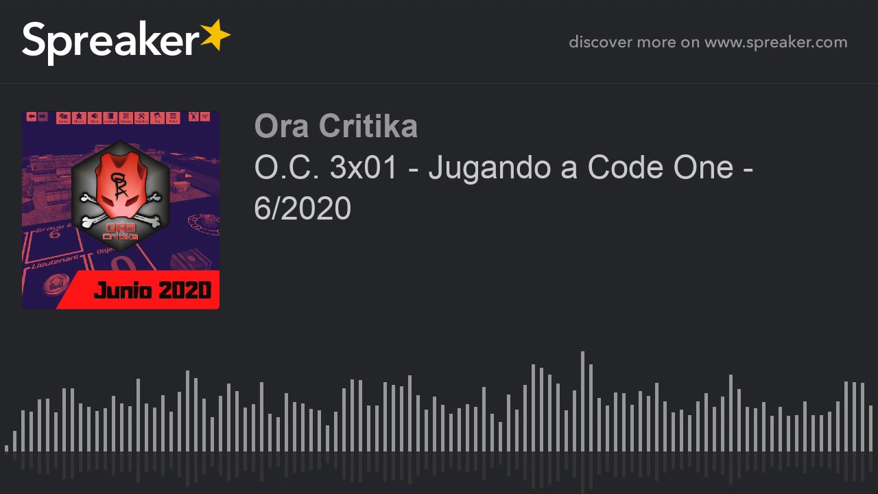 O.C. 3x01 - Jugando a Code One - 6/2020 - YouTube