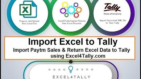 Import Paytm Sales & Return data from Excel to Tally using Excel4tally.com