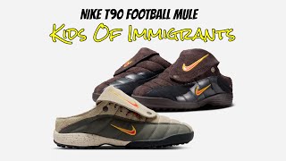 Kids Of Immigrants x Nike T90 Football Mule