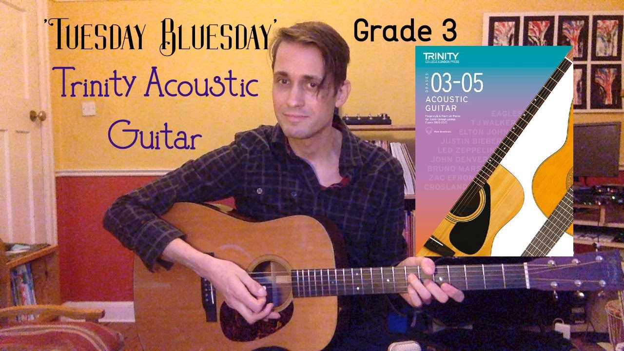 Tuesday Bluesday - Guitar Grade 3 -Trinity Acoustic Guitar 2020-2023 - Martin D18