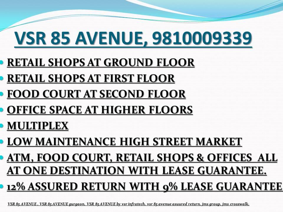 VSR 85 Avenue gurgaon, 9810009339