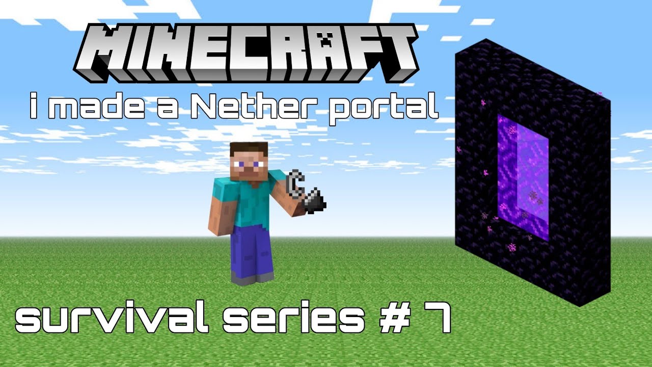 survival series #7 I made a nether portal - YouTube