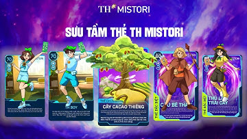 Uống TH MISTORI - Nhận quà "đỉnh chóp" - Hè vui hết cỡ