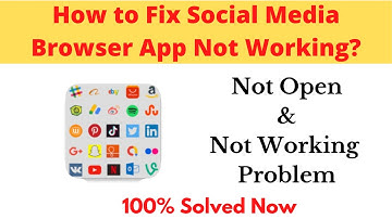 How to Fix Social Media Browser App Not Working Problem - Not Open Problem Solved | AllTechapple