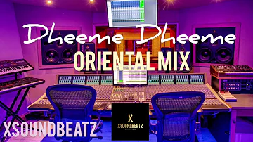 XSoundBeatz - Dheeme Dheeme ORIENTAL MIX Prod. By (XSoundBeatz)