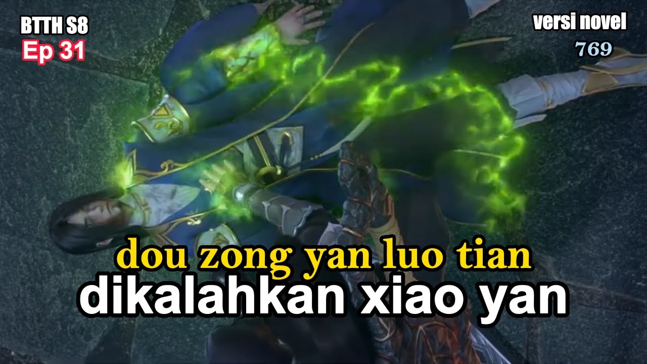 BTTH S8 EPISODE 31 !! dou zong yan luo tian dikalahkan xiao yan ...