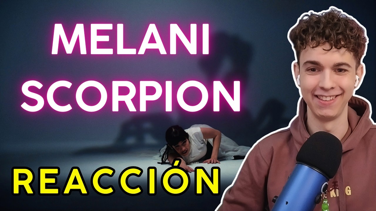 REACCIÓN a MELANI - SCORPION