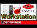 FreeBSD Workstation, Part 1 - Condensed Goodlyness