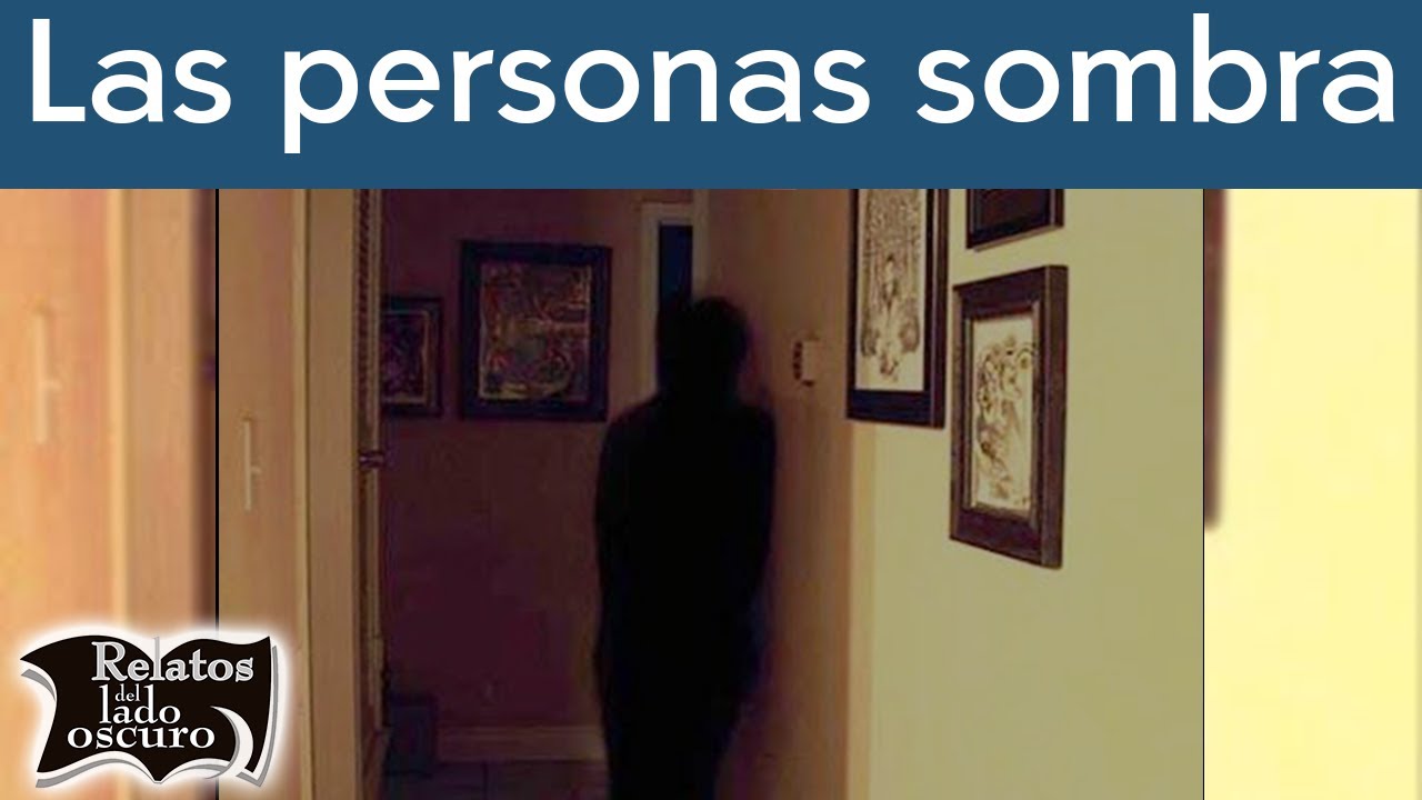 Las personas sombra | Repetición | Relatos del lado oscuro
