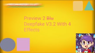 Preview 2 B̶l̶u̶ Deepfake V3.2 With 4 Effects Resimi