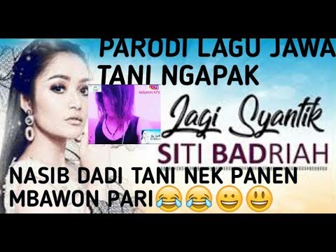LAGU PARODI JAWA NGAPAK #LAGI SYANTIK/BIKIN NGAKAK SEDUNIA