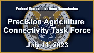 Precision Ag Connectivity Task Force Meeting - July 2023