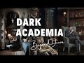 Dark academia aesthetic for your living space  10 key principle