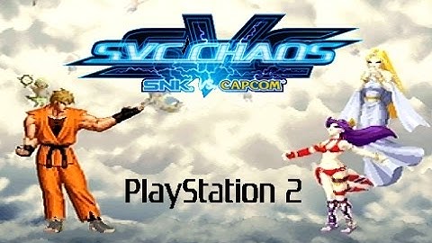 SvC Chaos: SNK Vs. Capcom playthrough (PS2) (1CC)