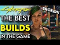The 5 Most BROKEN Builds in Cyberpunk 2077! | Cyberpunk 2077 Best Builds (Tips &amp; Tricks)
