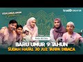 Masya allah di umur 9 tahun naja sudah hafal 30 juz alquran hanya dari mendengar  naja hudia