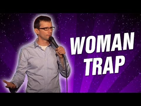 Woman Trap (Stand Up Comedy)