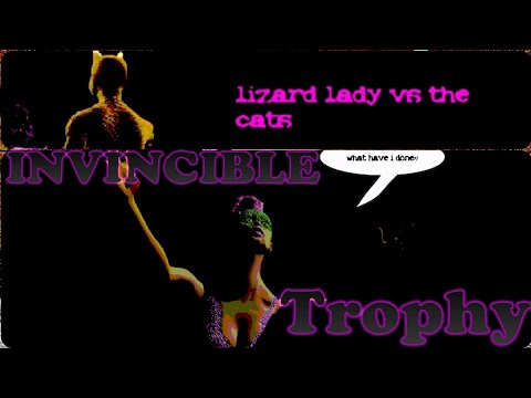 LIZARD LADY VS THE CATS, Invincible Trophy, .49 cent Ps4 Game