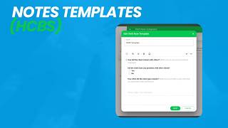 Ongoing Notes Templates (HCBS/Person Centered)