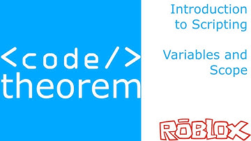 Variables and Scope - Introduction to Roblox Scripting - Part 2