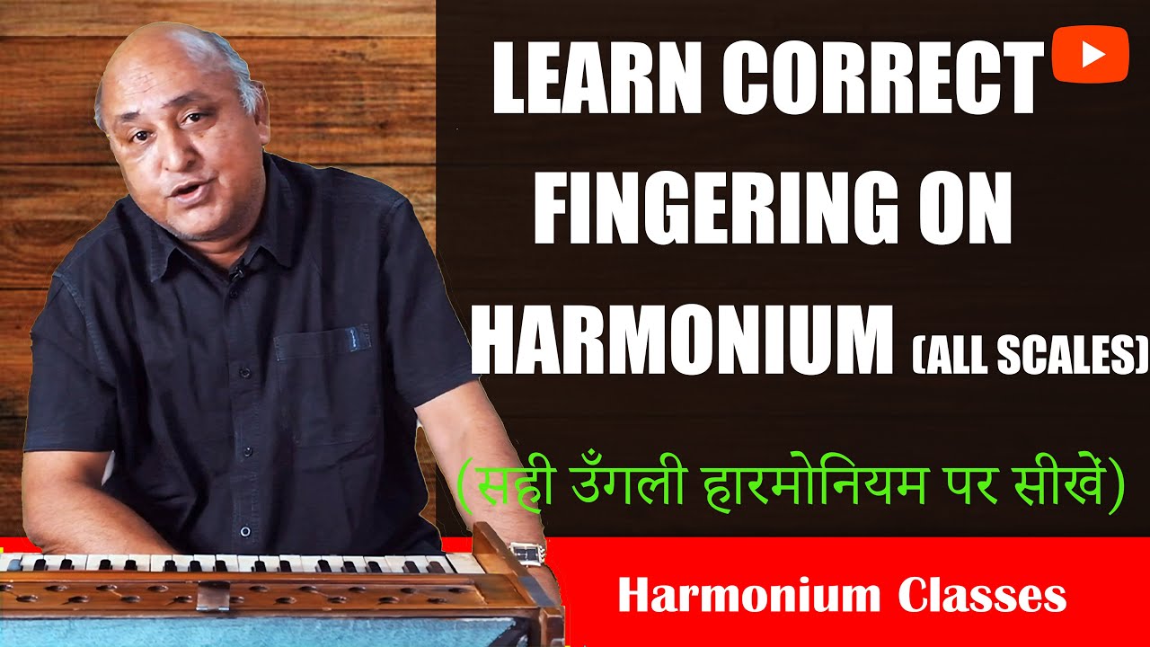 LEARN CORRECT FINGERING ON HARMONIUM Harmonium Classes हारमोनियम