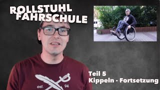 Rollstuhl fahren lernen - Teil 5: Kippeln - Fortsetzung