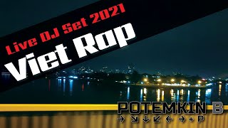 Vietnamese Rap & HipHop Nonstop DJ Live Mix 2021 | Vietrap & HipHop #1 | Nhạc Trẻ | By Potemkin B