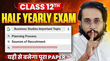 Class 12 Business Studies | Most Important Topics for Half Yearly Exam 2025 | Harsh Sir 🔥🔥