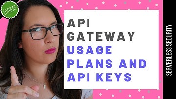 API Gateway API Keys and Usage Plans | Serverless Security