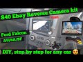 $40 Ebay Reverse Camera, How to install, step by step, Ford Falcon