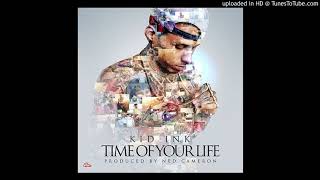 Kid Ink - Time Of Your Life (432 Hz)