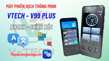 Máy phiên dịch Vtech V99 Plus - Thiết bị hỗ trợ dịch thuật ngôn ngữ siêu nhanh, chính xác