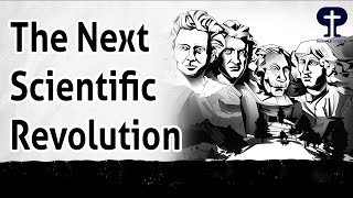 What will launch the next scientific revolution