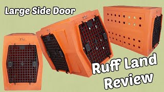 Ruff Land Kennel  Large Side Door Review
