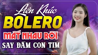 ✔️100 BÀI NHẠC BOLERO CỰC HAY ĐƯỢC NGHE NHIỀU NHẤT NĂM 2024 ❖  MẤT NHAU RỒI ► Tình Quê Bolero