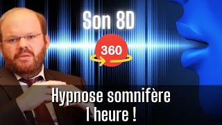 Hypnose somnifère contre les insomnies (1 heure!) [son 8D 360]