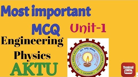 Important MCQ engineering physics Aktu // 2020-21