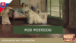 Fiodor Michajlovič Dostojevskij - Pod posteľou (rozhlasová hra / 1970 / slovensky)