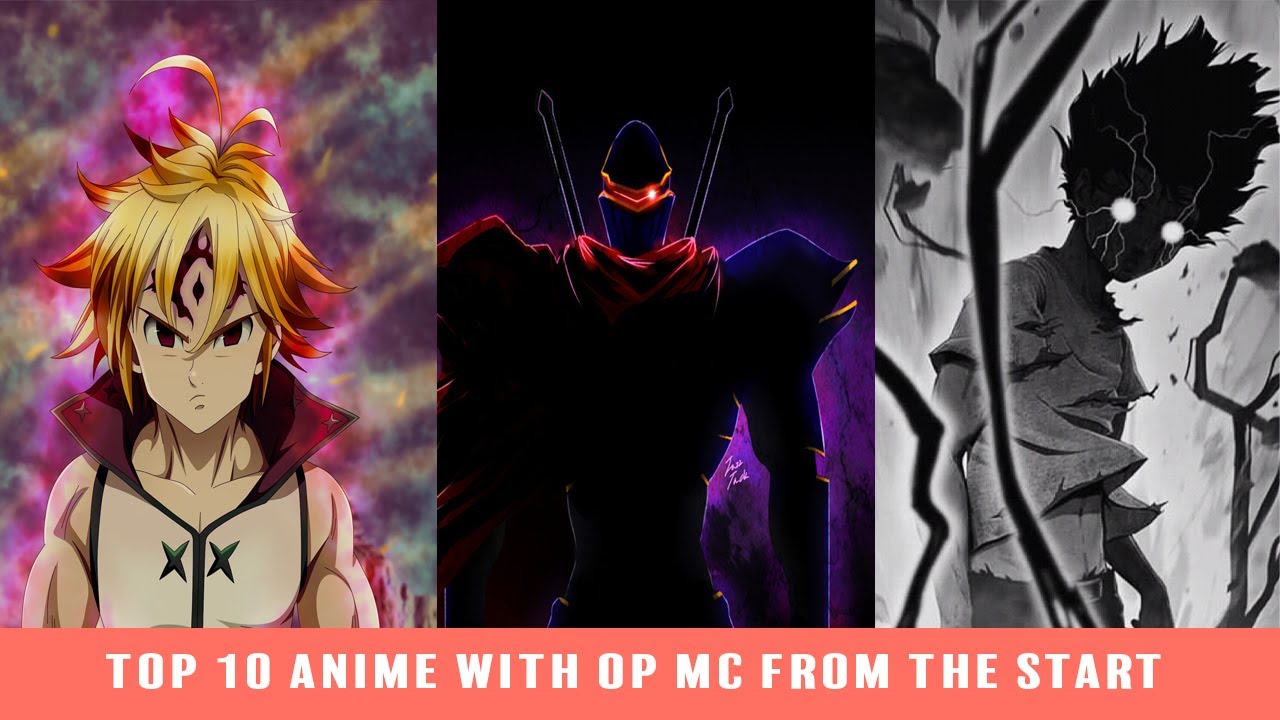 Top 10 Anime with Overpowered Main Characters from the Start - YouTube