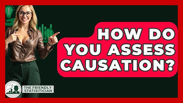 How Do You Assess Causation? - The Friendly Statistician
