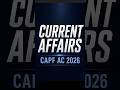 Current Affairs for Upsc Capf AC 2026 | Current Affairs | CAPF AC 2026 #capf #upsc #currentaffairs