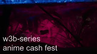 w3b-series: 'anime cash fest' (ep. 1)